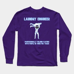 The Laundry Engineer (Pro Wrestler) Long Sleeve T-Shirt